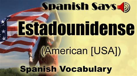 estadounidense pronunciation